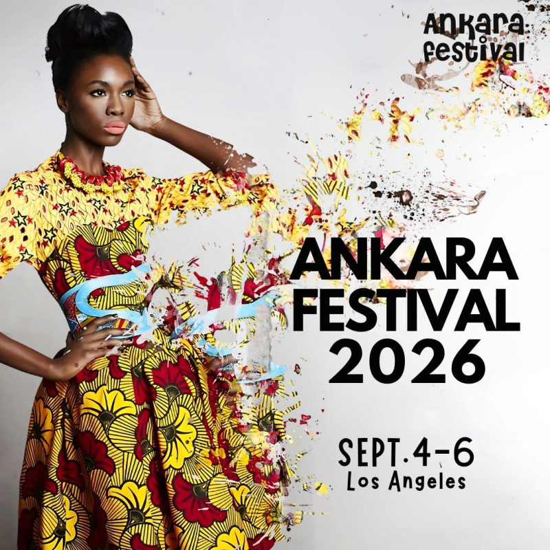 African Fashion & Music Fest (Ankara Festival 2026)   Los Angeles