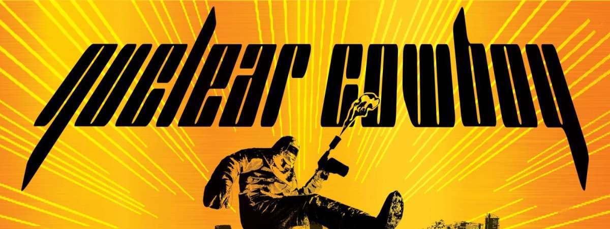 Nuclear Cowboy