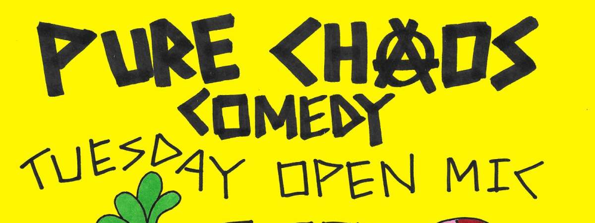 Free Pure Chaos Open Mic Comedy