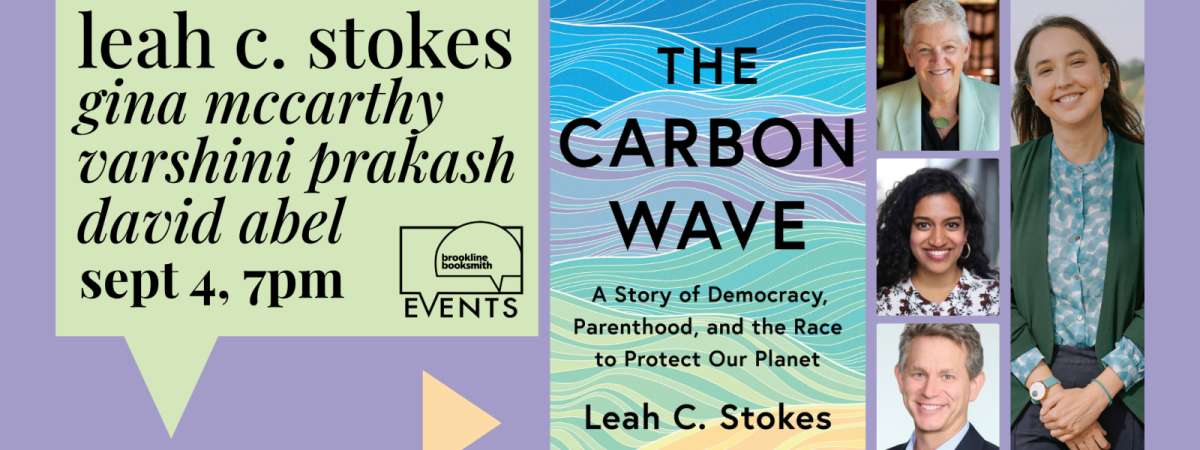 Leah C. Stokes with Gina McCarthy, Varshini Prakash, and David Abel