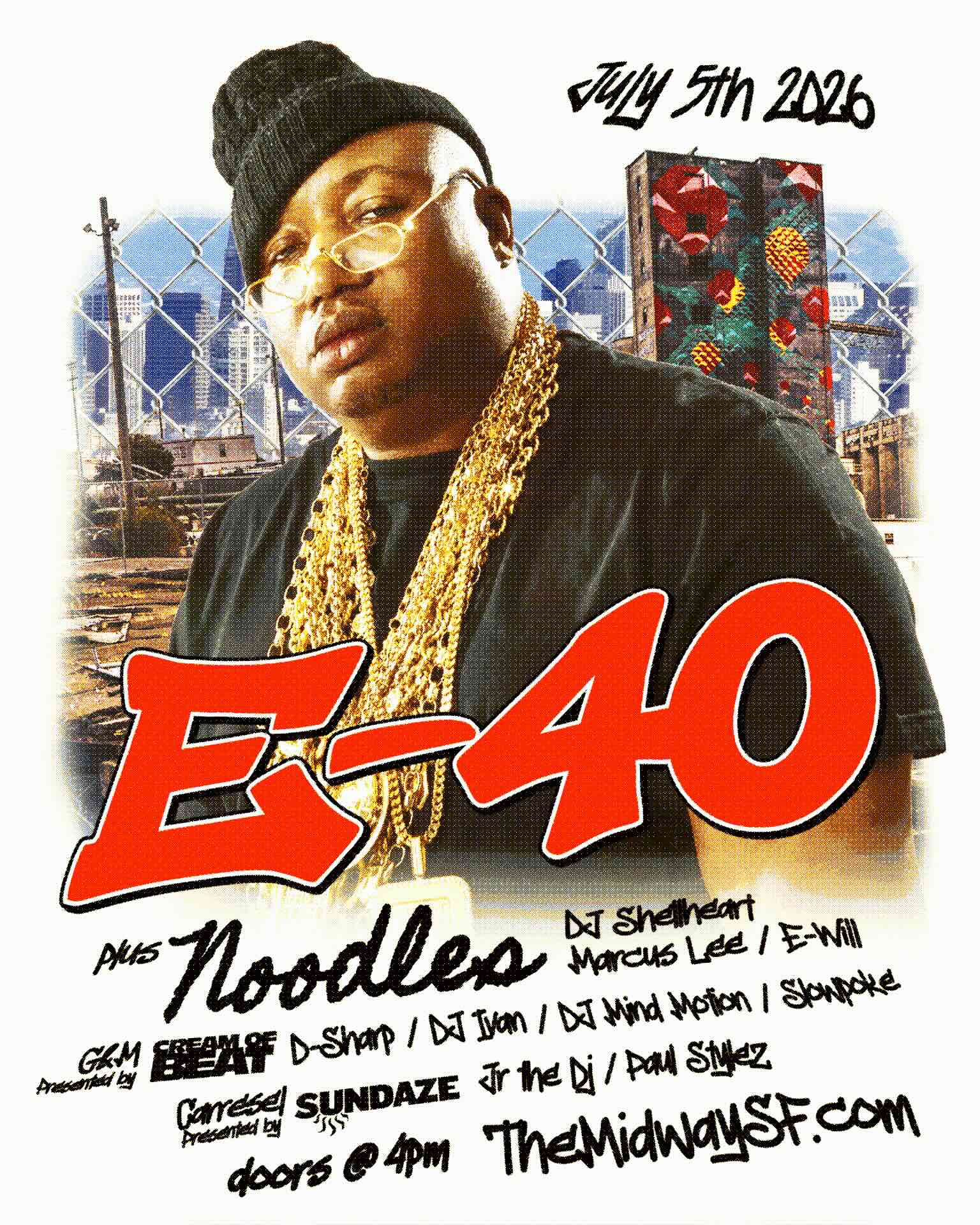 E-40 & Friends July 4th Weekend in San Francisco at The Midway
