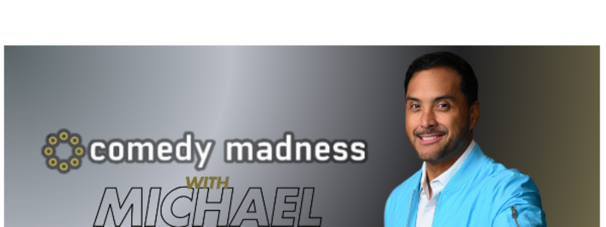 Comedy Madness With Michael Quu