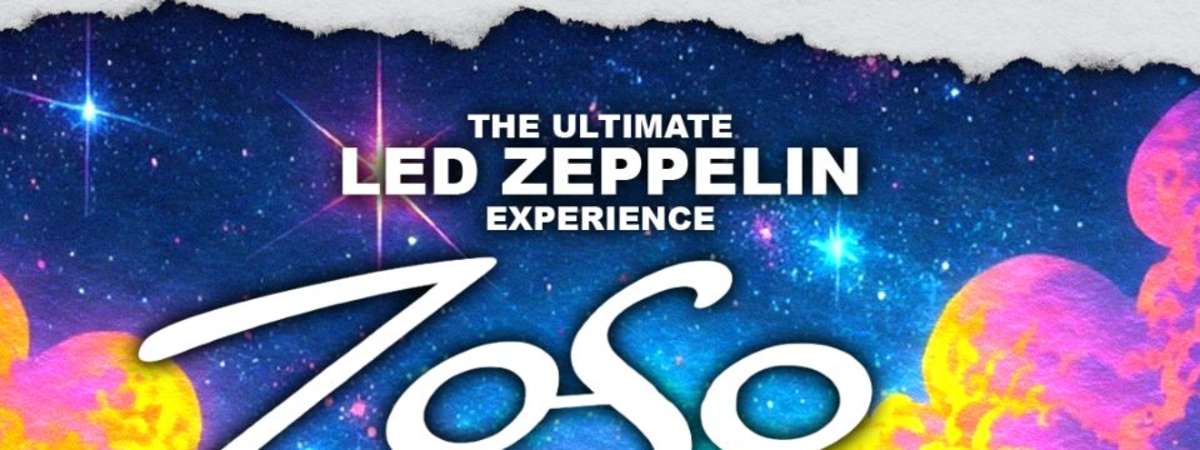 Zoso - The Ultimate Led Zeppelin Experience