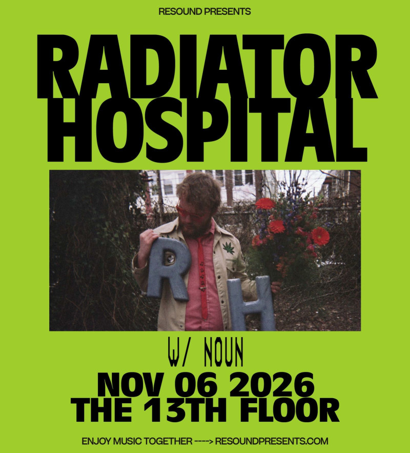 Radiator Hospital w/ Noun