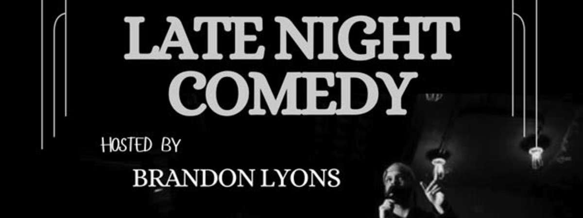 Late Night Comedy at Al's Den hosted by Brandon Lyons, West End Entertainment District