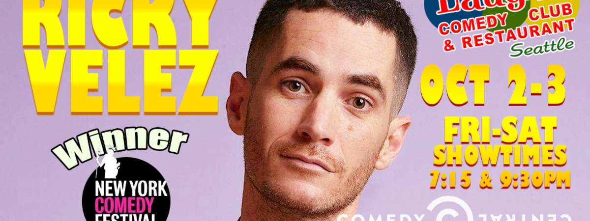 Comedy Show: Ricky Velez on Oct.2nd and 3rd-Seattle