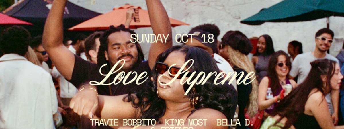 LOVE SUPREME Summer Day Party Series