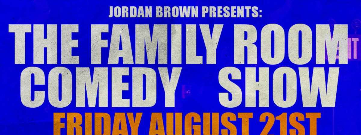 The Family Room Comedy Show