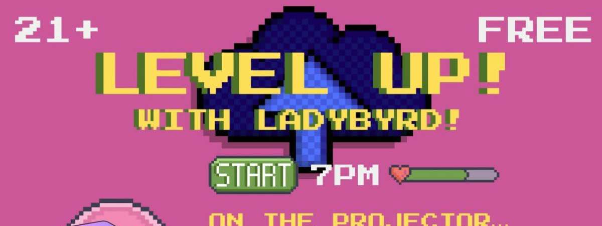 DOWNSTAIRS: Level Up! Video Game Club