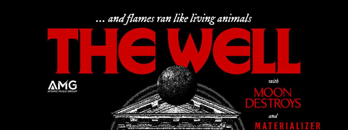 The '58: The Well with Moon Destroys & Materializer