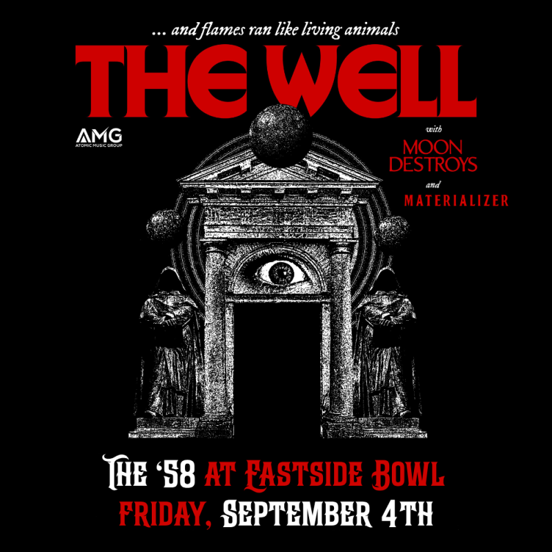 The '58: The Well with Moon Destroys & Materializer