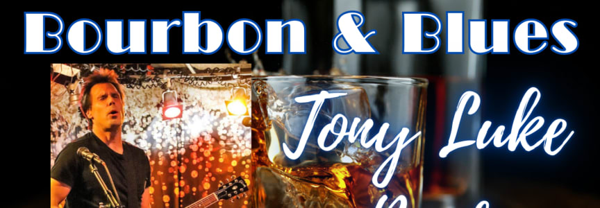 Bourbon Blues & GroovesTony Luke Band