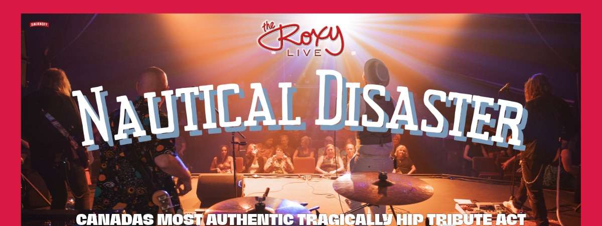 Nautical Disaster   Tragically Hip Tribute