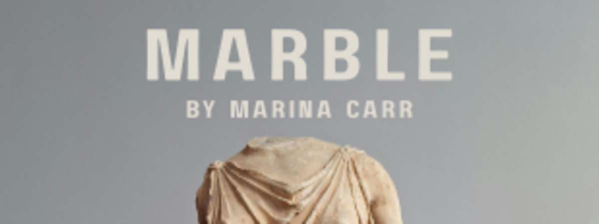 Marble- A Chicago Premiere by Marina Carr
