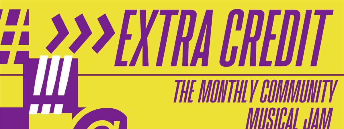 Extra Credit: The Monthly Community Musical Improv Jam & Show