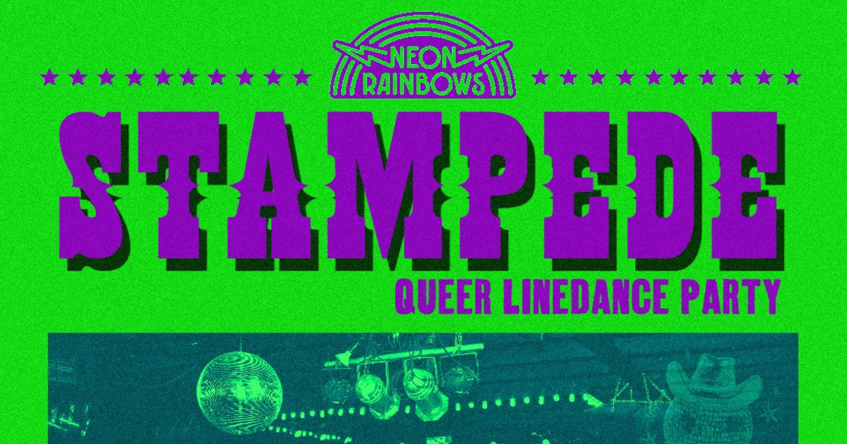 Neon Rainbows STAMPEDE: Queer Linedance Party!