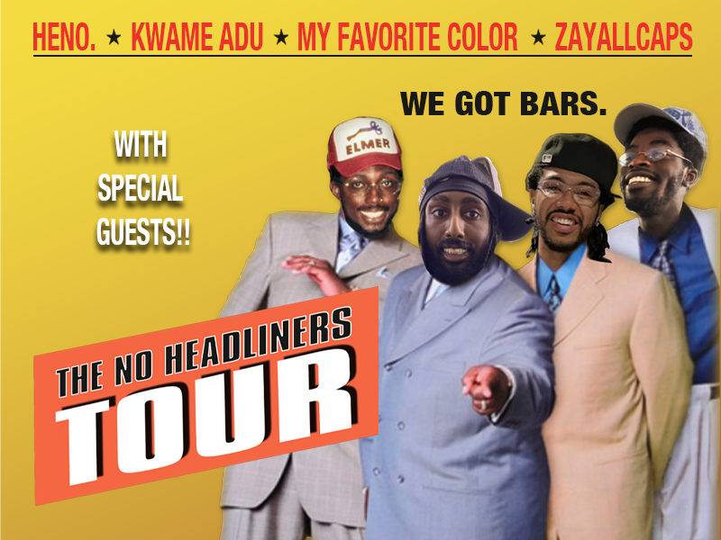 ZAYALLCAPS, My Favorite Color, Heno, Kwame Adu