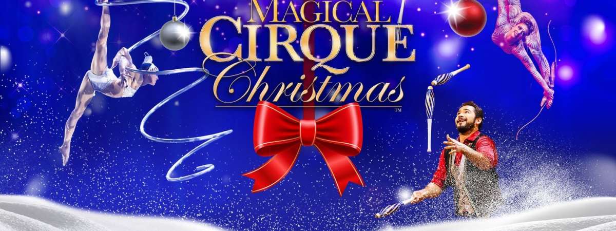 A Magical Cirque Christmas