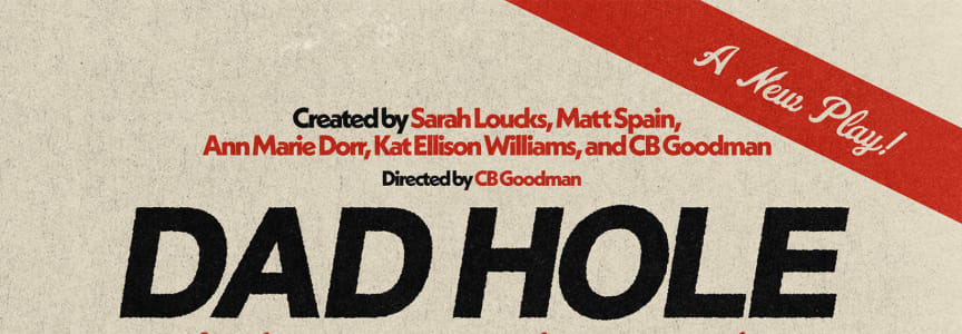 Dad Hole: A New Play