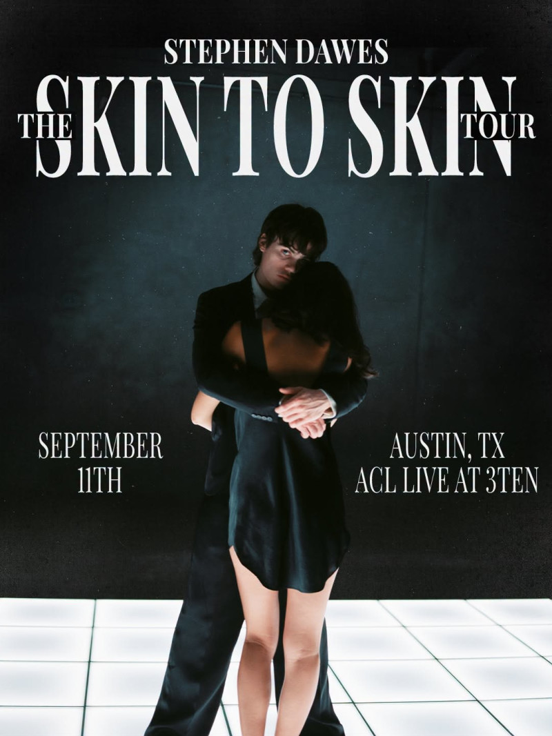 Stephen Dawes: The Skin to Skin Tour