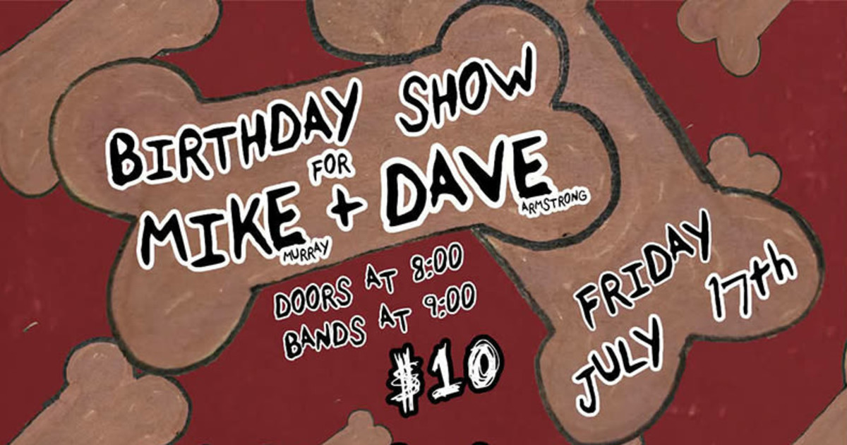 Kick Butt Coffee Birthday Show for Mike Murray & Dave Armstrong
