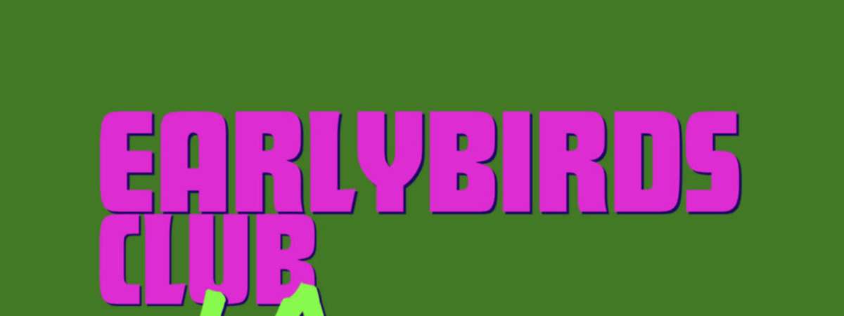 Earlybirds Club