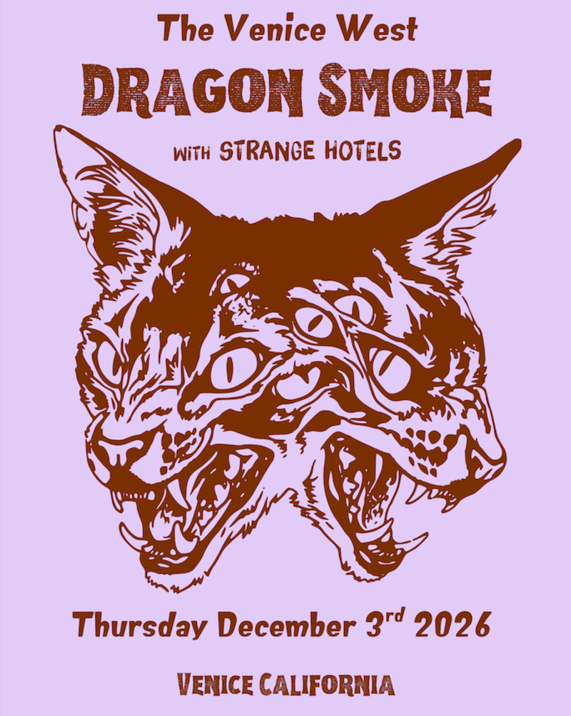 Dragon Smoke w/ Strange Hotels