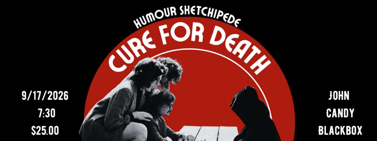Humour Sketchipede: Cure for Death