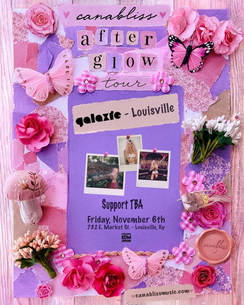 Canabliss: After Glow Tour