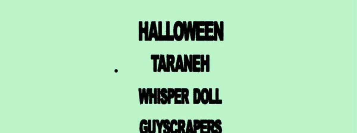Halloween // Tareneh // Whisper Doll // Guyscrapers