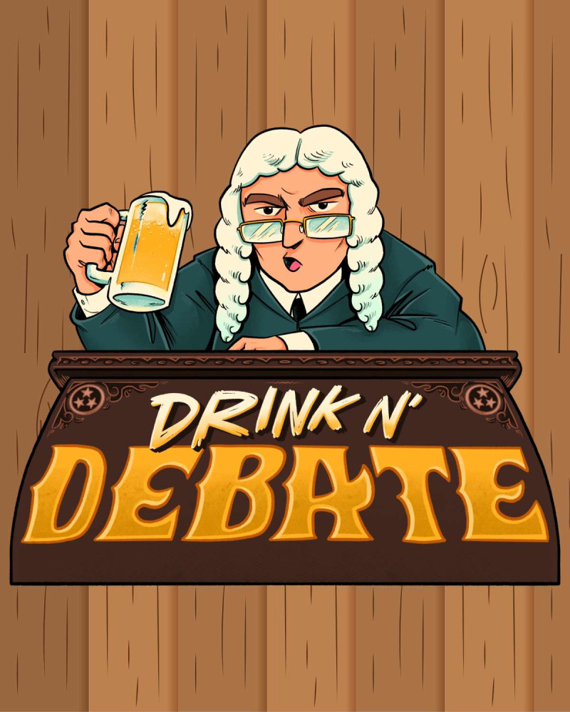Drink N' Debate
