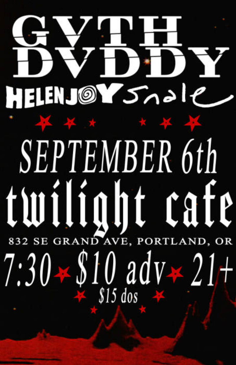 Gvth Dvddy w/ Helen Joy, Snale