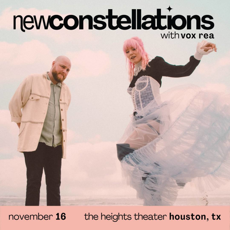 New Constellations: It Comes In Waves Tour
