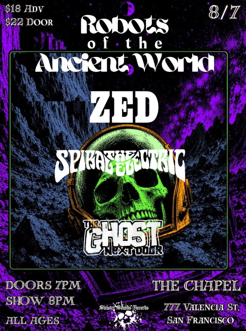 Robots of the Ancient World + Zed + The Spiral Electric + The Ghost N