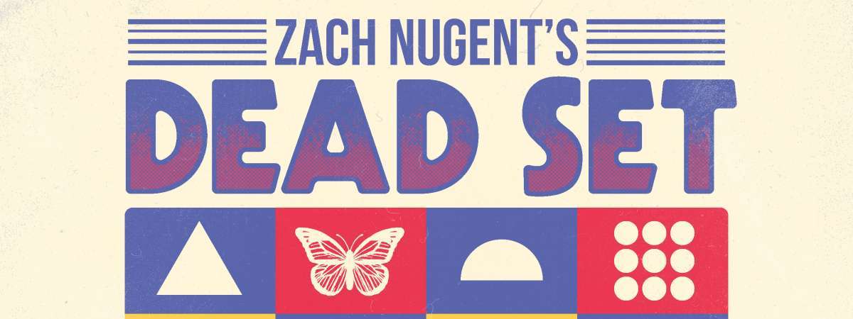 Zach Nugent's Dead Set (1972 Theme) w/ Seven Teller **FRIDAY NIGHT 1**