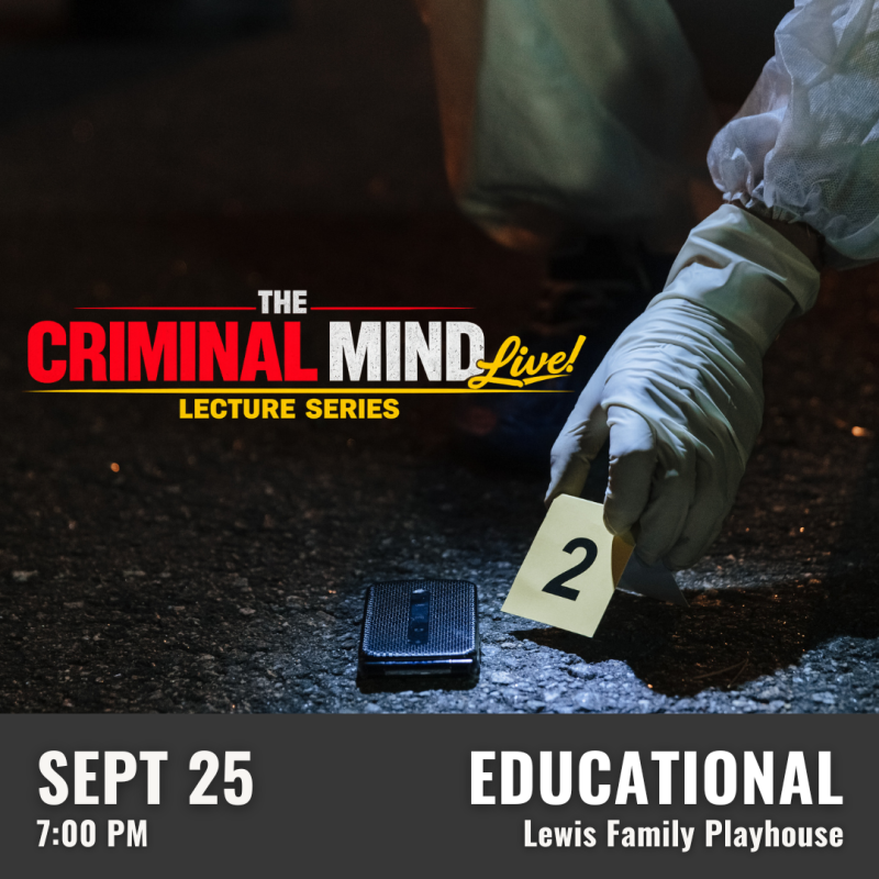 The Criminal Mind Live! Lecture Series