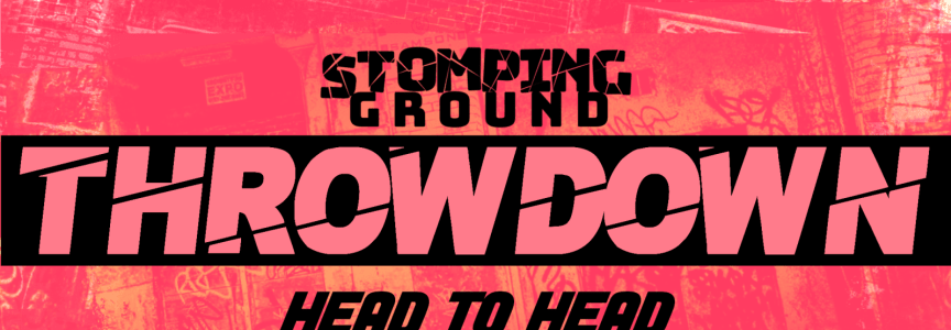 Stomping Ground Throwdown