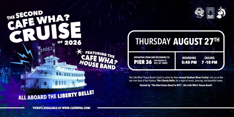 The Cafe Wha? Cruise feat. The Cafe Wha? House Band