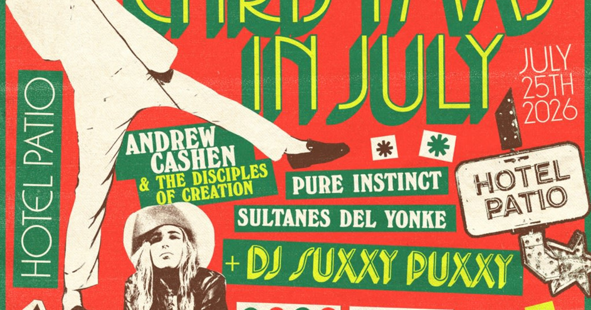 Hotel Vegas presents Christmas in July ft. Andrew Cashen at the Disciples of Creation, Sultanes del Yonke, Floating Cube & more