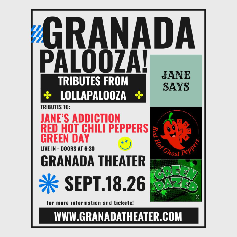 Granadapalooza   Janes Addiction Tribute / Rhcp Tribute / Green Day Tribute