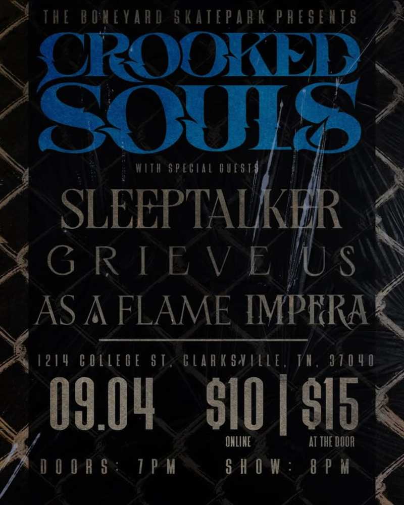 Crooked souls. Sleep Talker. Grieve Us. As a Flame. Impera
