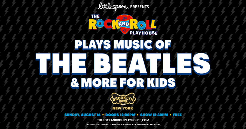 Little Spoon Presents: Music of The Beatles + More for Kids, Played by The Rock and Roll Playhouse
