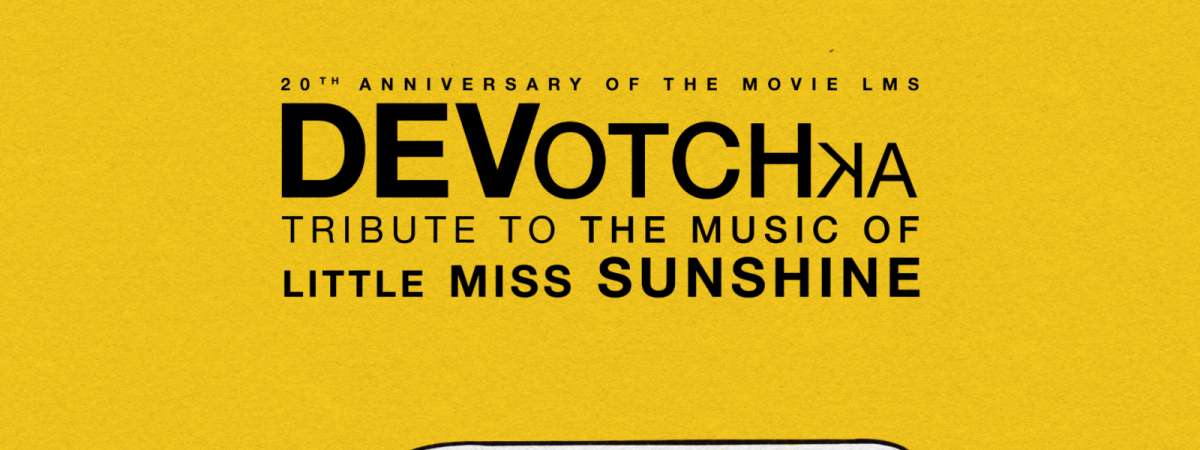 DeVotchKa: A Celebration of the Music of Little Miss Sunshine