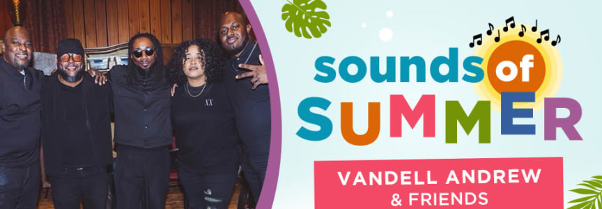 Sounds of Summer: Vandell Andrew and Friends