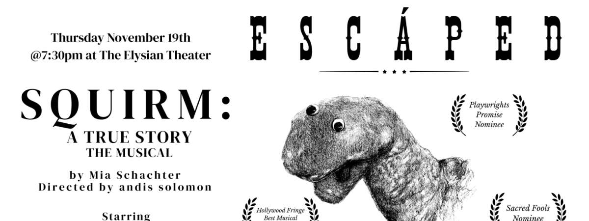 SQUIRM: A True Story