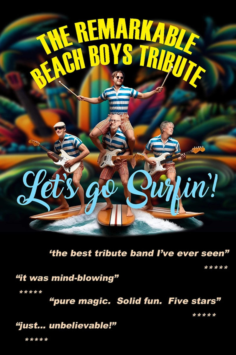 The Remarkable Beach Boys Tribute: Let’s Go Surfin’!