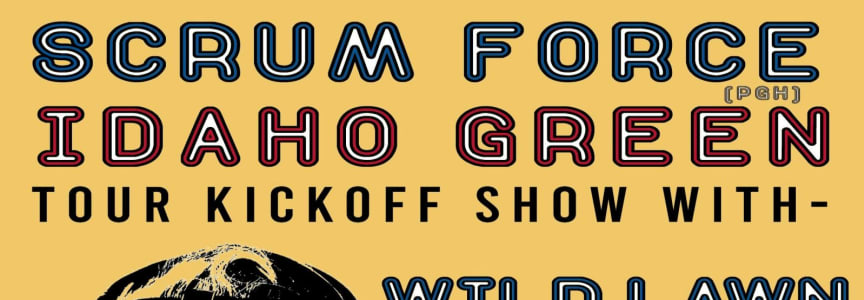 Scrum Force  Idaho Green  Wild Lawn  Upnow!