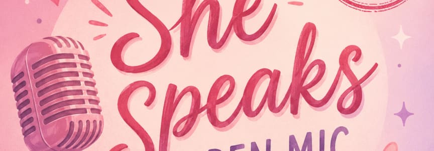 She Speaks Open Mic