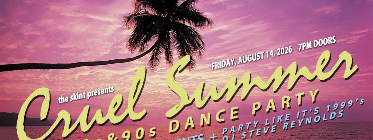 Cruel Summer 80s & 90s Dance Party