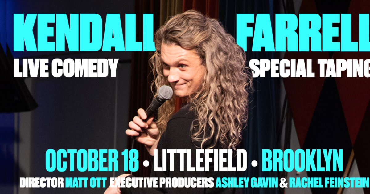 Kendall Farrell: Standup Special Taping at Littlefield